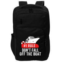 Funny Cruise Ship Rule #1 DonT Fall Off The Boat Funny Cruise Ship Meme Impact Tech Backpack
