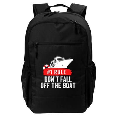 Funny Cruise Ship Rule #1 DonT Fall Off The Boat Funny Cruise Ship Meme Backpack