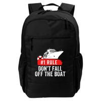 Funny Cruise Ship Rule #1 DonT Fall Off The Boat Funny Cruise Ship Meme Backpack