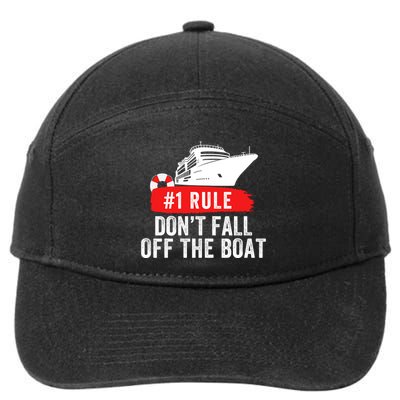 Funny Cruise Ship Rule #1 DonT Fall Off The Boat Funny Cruise Ship Meme 7-Panel Snapback Hat