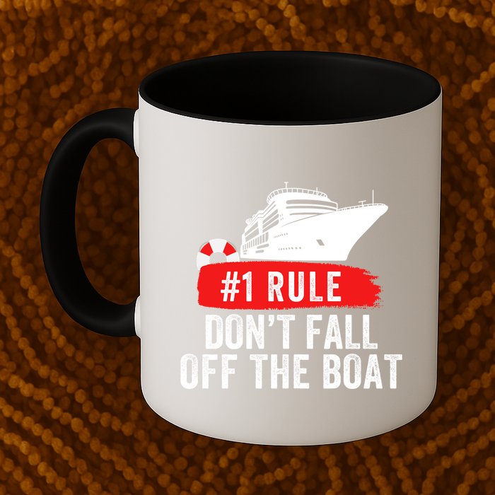 Funny Cruise Ship Rule #1 DonT Fall Off The Boat Funny Cruise Ship Meme Mug