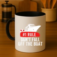 Funny Cruise Ship Rule #1 DonT Fall Off The Boat Funny Cruise Ship Meme Mug