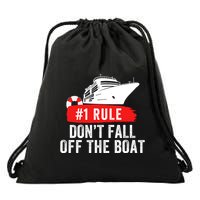 Funny Cruise Ship Rule #1 DonT Fall Off The Boat Funny Cruise Ship Meme Drawstring Bag
