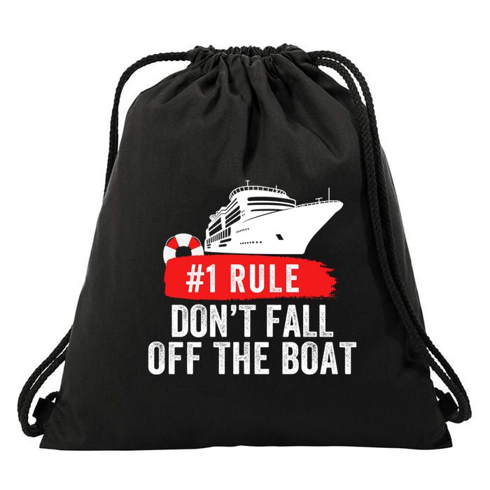 Funny Cruise Ship Rule #1 DonT Fall Off The Boat Funny Cruise Ship Meme Drawstring Bag
