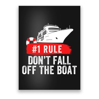 Funny Cruise Ship Rule #1 DonT Fall Off The Boat Funny Cruise Ship Meme Poster