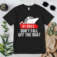 Funny Cruise Ship Rule #1 DonT Fall Off The Boat Funny Cruise Ship Meme Premium T-Shirt