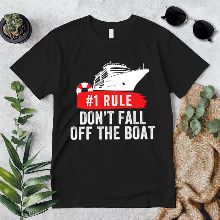 Funny Cruise Ship Rule #1 DonT Fall Off The Boat Funny Cruise Ship Meme Premium T-Shirt