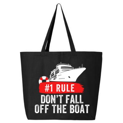Funny Cruise Ship Rule #1 DonT Fall Off The Boat Funny Cruise Ship Meme 25L Jumbo Tote