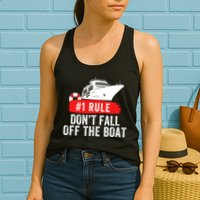 Funny Cruise Ship Rule #1 DonT Fall Off The Boat Funny Cruise Ship Meme Womens Tank Top