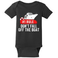 Funny Cruise Ship Rule #1 DonT Fall Off The Boat Funny Cruise Ship Meme Baby Bodysuit