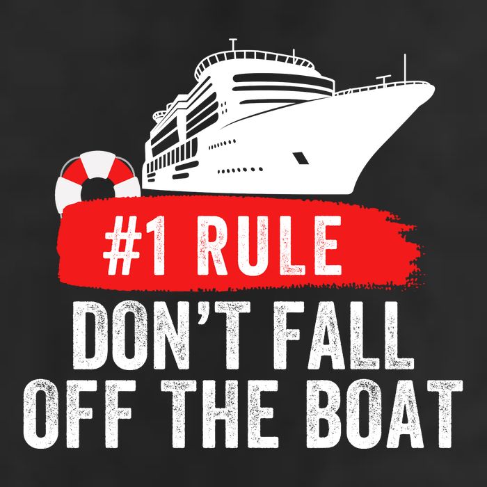 Funny Cruise Ship Rule #1 DonT Fall Off The Boat Funny Cruise Ship Meme Trucker Hat