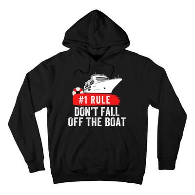 Funny Cruise Ship Rule #1 DonT Fall Off The Boat Funny Cruise Ship Meme Tall Hoodie
