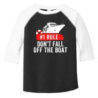 Funny Cruise Ship Rule #1 DonT Fall Off The Boat Funny Cruise Ship Meme Toddler Fine Jersey T-Shirt