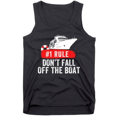 Funny Cruise Ship Rule #1 DonT Fall Off The Boat Funny Cruise Ship Meme Tank Top