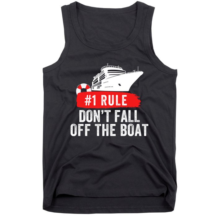 Funny Cruise Ship Rule #1 DonT Fall Off The Boat Funny Cruise Ship Meme Tank Top
