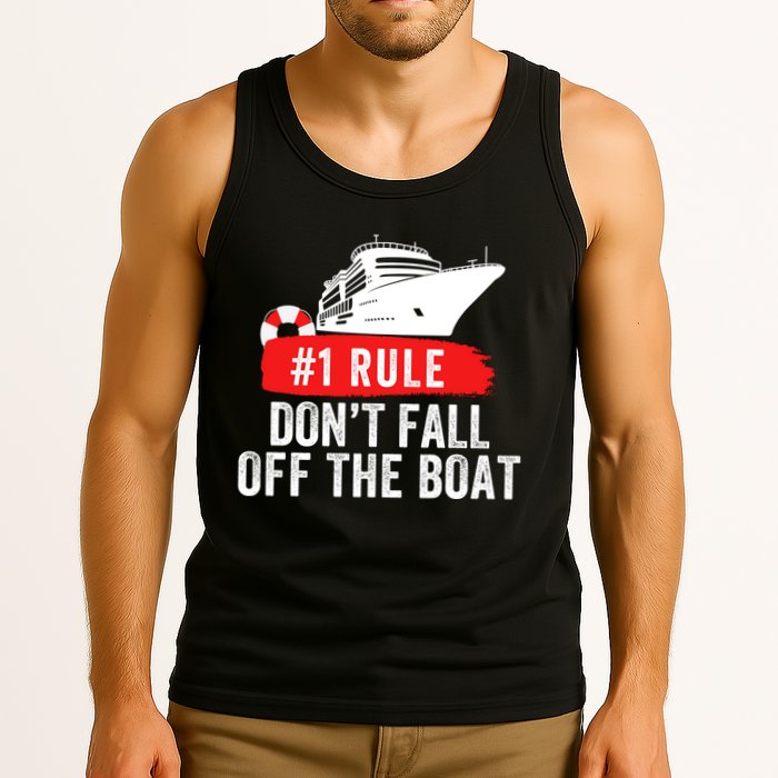 Funny Cruise Ship Rule #1 DonT Fall Off The Boat Funny Cruise Ship Meme Tank Top