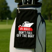 Funny Cruise Ship Rule #1 DonT Fall Off The Boat Funny Cruise Ship Meme Golf Towel
