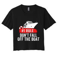 Funny Cruise Ship Rule #1 DonT Fall Off The Boat Funny Cruise Ship Meme Crop Top