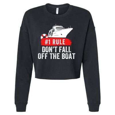 Funny Cruise Ship Rule #1 DonT Fall Off The Boat Funny Cruise Ship Meme Cropped Pullover Crew