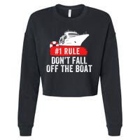 Funny Cruise Ship Rule #1 DonT Fall Off The Boat Funny Cruise Ship Meme Cropped Pullover Crew