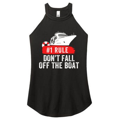 Funny Cruise Ship Rule #1 DonT Fall Off The Boat Funny Cruise Ship Meme Women's Perfect Tri Rocker Tank