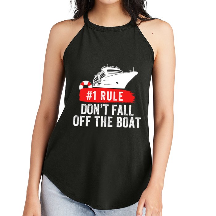 Funny Cruise Ship Rule #1 DonT Fall Off The Boat Funny Cruise Ship Meme Women's Perfect Tri Rocker Tank