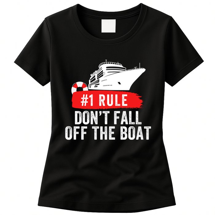 Funny Cruise Ship Rule #1 DonT Fall Off The Boat Funny Cruise Ship Meme Womens T-Shirt