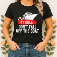 Funny Cruise Ship Rule #1 DonT Fall Off The Boat Funny Cruise Ship Meme Womens T-Shirt
