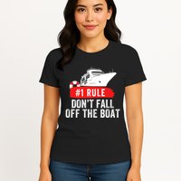 Funny Cruise Ship Rule #1 DonT Fall Off The Boat Funny Cruise Ship Meme Womens T-Shirt
