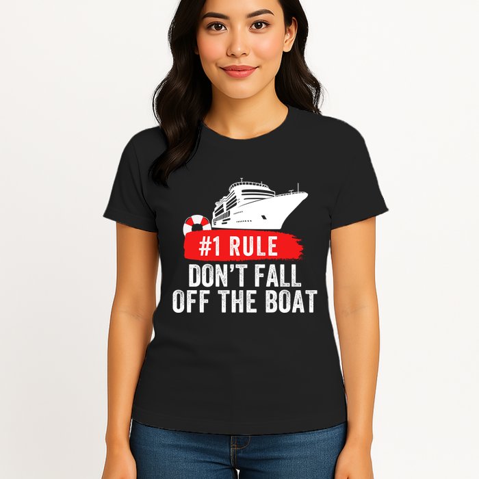 Funny Cruise Ship Rule #1 DonT Fall Off The Boat Funny Cruise Ship Meme Womens T-Shirt