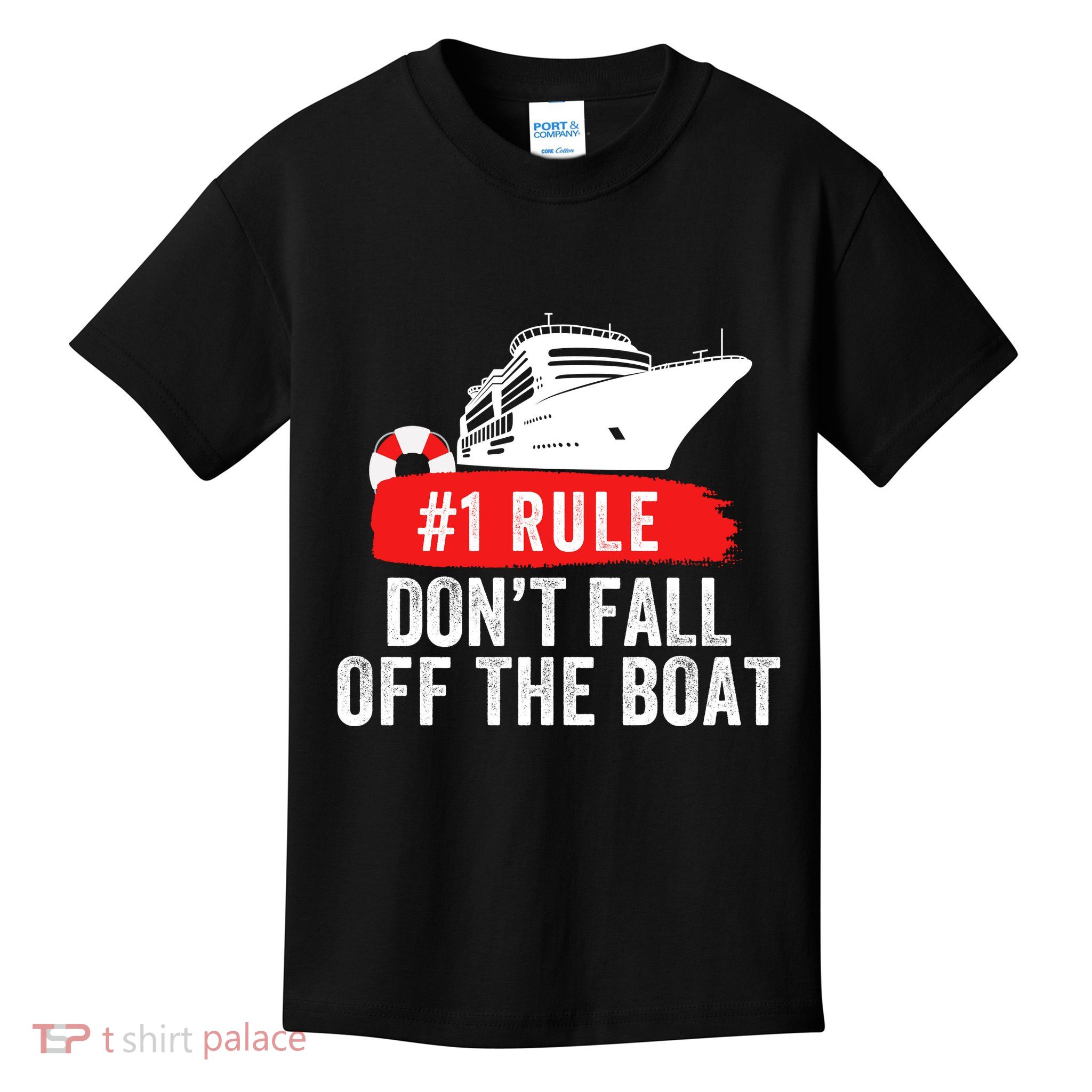 Funny Cruise Ship Rule #1 DonT Fall Off The Boat Funny Cruise Ship Meme Kids T-Shirt