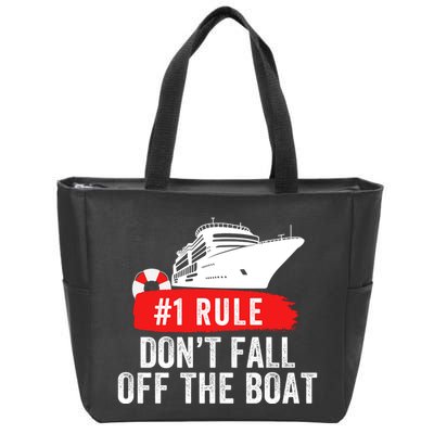 Funny Cruise Ship Rule #1 DonT Fall Off The Boat Funny Cruise Ship Meme Zip Tote Bag