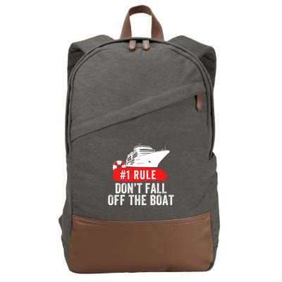 Funny Cruise Ship Rule #1 DonT Fall Off The Boat Funny Cruise Ship Meme Cotton Canvas Backpack
