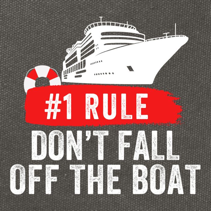 Funny Cruise Ship Rule #1 DonT Fall Off The Boat Funny Cruise Ship Meme Cotton Canvas Backpack