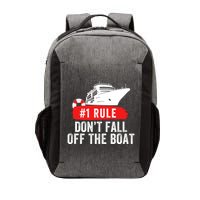 Funny Cruise Ship Rule #1 DonT Fall Off The Boat Funny Cruise Ship Meme Vector Backpack