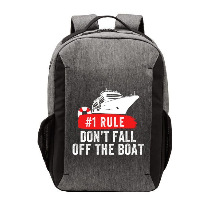 Funny Cruise Ship Rule #1 DonT Fall Off The Boat Funny Cruise Ship Meme Vector Backpack