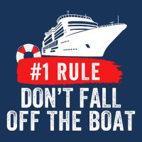 Funny Cruise Ship Rule #1 DonT Fall Off The Boat Funny Cruise Ship Meme Infant Baby Jersey Bodysuit
