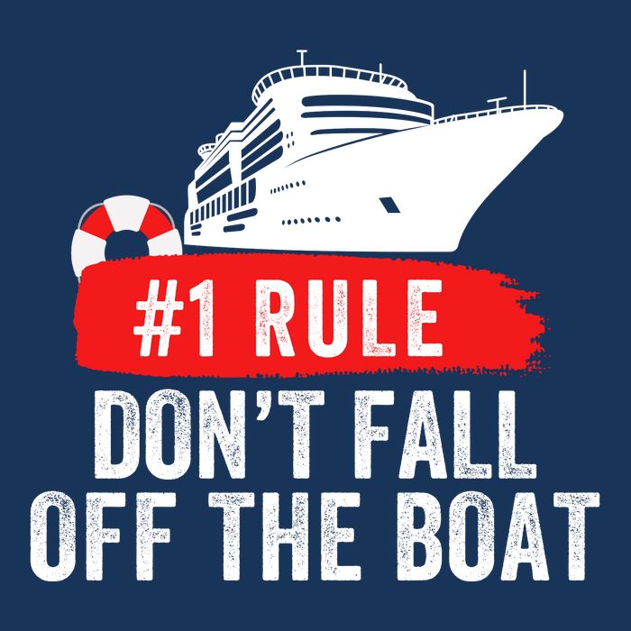 Funny Cruise Ship Rule #1 DonT Fall Off The Boat Funny Cruise Ship Meme Infant Baby Jersey Bodysuit