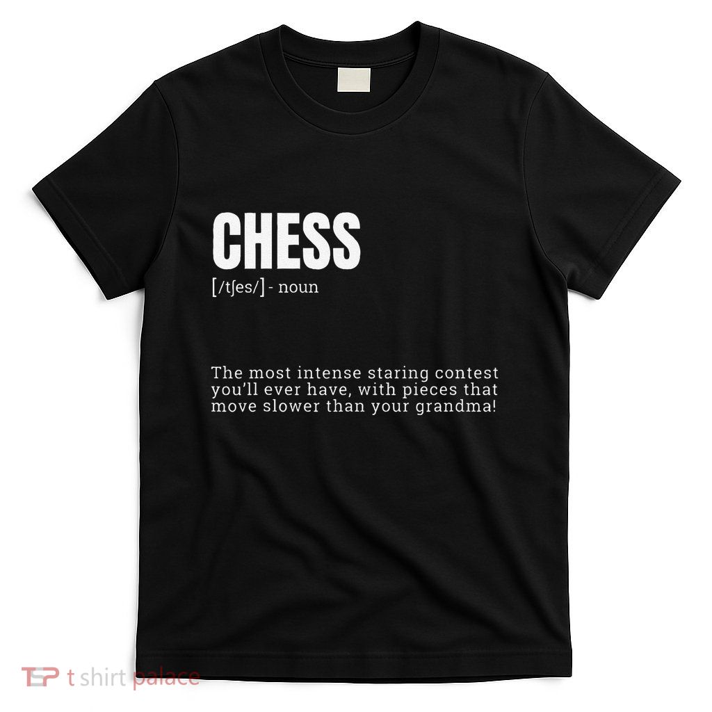 Funny Chess Staring Contest Champion Definition T-Shirt