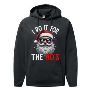 Funny Christmas Santa Claus I Do It For The Hos Cute Xmas Long Sleeve Performance Fleece Hoodie