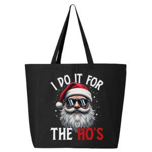 Funny Christmas Santa Claus I Do It For The Hos Cute Xmas Long Sleeve 25L Jumbo Tote