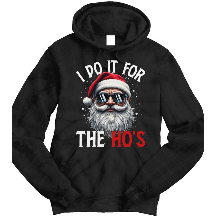 Funny Christmas Santa Claus I Do It For The Hos Cute Xmas Long Sleeve Tie Dye Hoodie