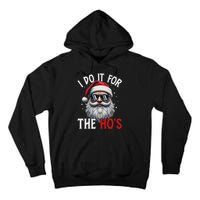 Funny Christmas Santa Claus I Do It For The Hos Cute Xmas Long Sleeve Tall Hoodie