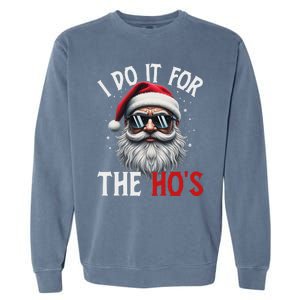 Funny Christmas Santa Claus I Do It For The Hos Cute Xmas Long Sleeve Garment-Dyed Sweatshirt