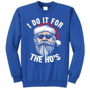 Funny Christmas Santa I Do It For The Hos Holiday Mood Funny Gift Cute Gift Sweatshirt