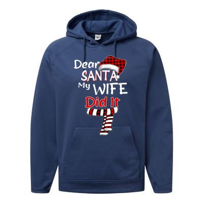 Funny Christmas Santa Claus Gift Dear Santa My Wife Did It Funny Gift Performance Fleece Hoodie