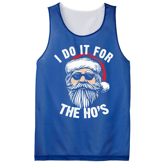 Funny Christmas Santa I Do It For The Hos Holiday Mood Funny Gift Cool Gift Mesh Reversible Basketball Jersey Tank