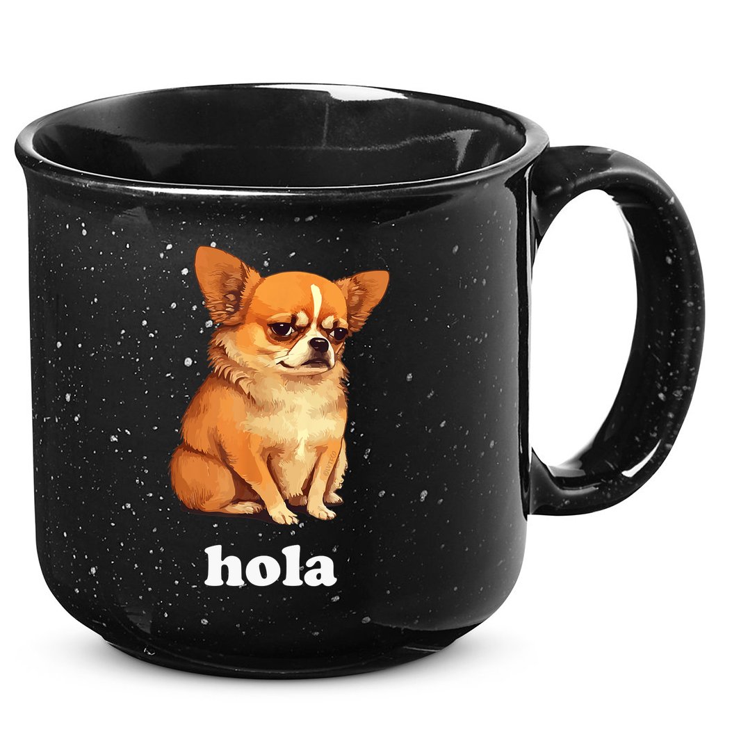 Funny Chihuahua speaks Spanish – Hi (Hola) 15oz Campfire Ceramic Mug