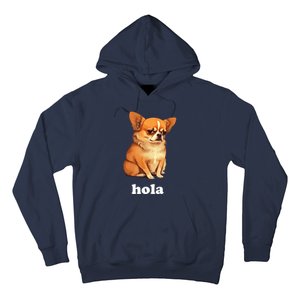 Funny Chihuahua speaks Spanish – Hi (Hola) Hoodie