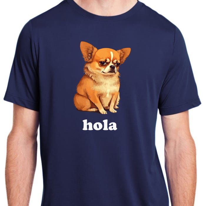 Funny Chihuahua speaks Spanish – Hi (Hola) Adult ChromaSoft Performance T-Shirt